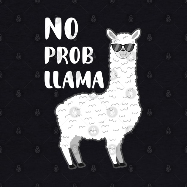 No Probllama Llama Funny Saying by Alema Art